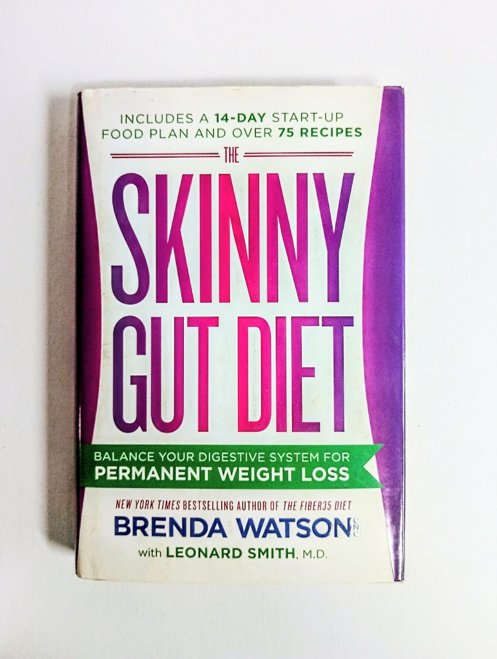 The Skinny Gut Diet First Edition New Hardcover Brenda Watson Weight Loss Book